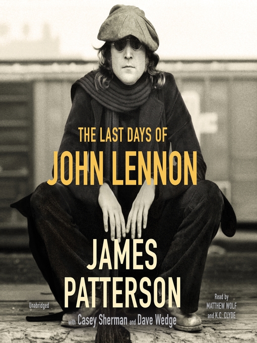 Title details for The Last Days of John Lennon by James Patterson - Wait list